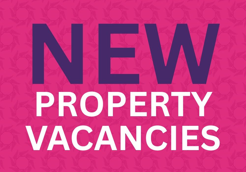 NEW PROPERTY VACANCIES